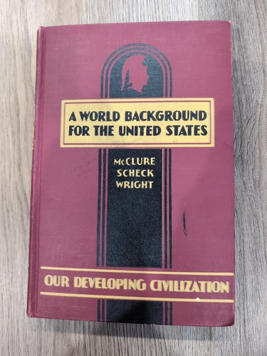 Rare A World Background For The UnitedStates Our Developing Civilization VG Cond - Foto 1 di 5