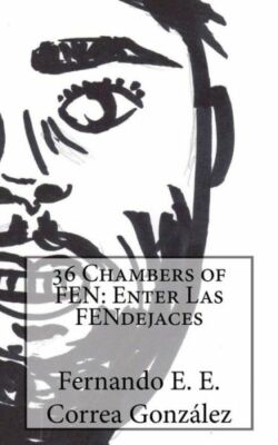 36 Chambers Of Fen: Enter Las Fendejases
