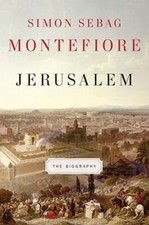 Jerusalem: The Biography by Simon Sebag Montefiore: Used