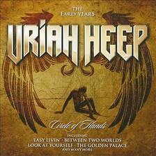Uriah Heep - Circle of Hands (The Early Years, 2011)
