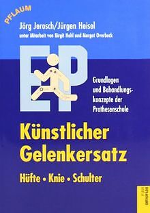 Künstlicher Gelenkersatz. Hüfte, Knie, Schulter: Grundla... | Buch | Zustand gut - Bild 1 von 2
