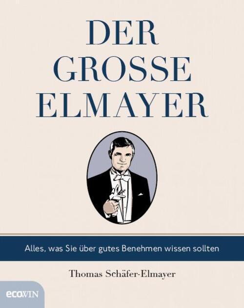 Der Große Elmayer | Thomas Schäfer-elmayer | Buch | 512 S. | Deutsch |