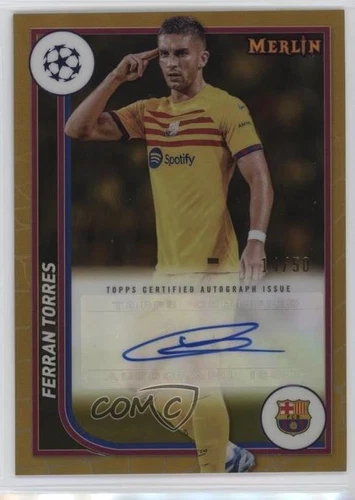 2023 Topps Merlin UEFA Club Competitions Gold Refractor /50 Ferran Torres Auto