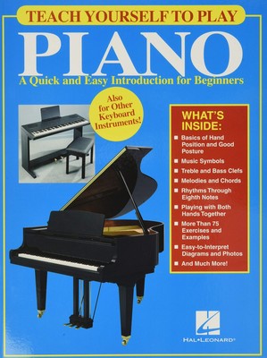 Teach Yourself to Play Piano: A Quick and Easy Introduction for Beginners
