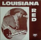 Country/Delta Blues LOUISIANA RED "Blues From The Heart" LP 1982 JSP UK Press EX