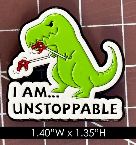 T-Rex: "I am Unstopapable" Enamel Pin - Picture 1 of 2