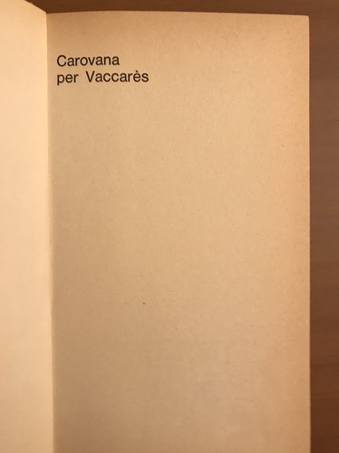 CAROVANA PER VACCARÈS di Alistair Maclean - Ed. Bompiani 1973 - Foto 4 di 8