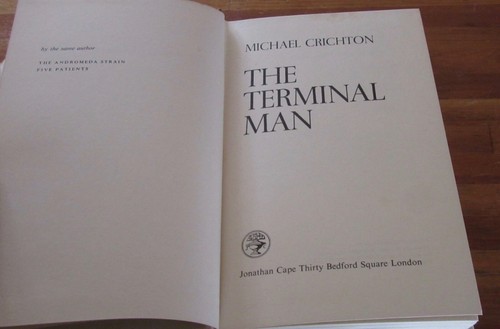 The Terminal Man ~ Michael Crichton. 1st Edn 1972 HbDj UNread HERE in MELB - Bild 11 von 19