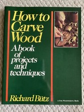 How to Carve Wood: Projects & Techniques by Richard Butz (1984, Trade Paperback)