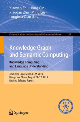 Xiaoyan Zhu (u. a.) | Knowledge Graph and Semantic Computing: Knowledge...