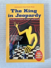The King in Jeopardy: The Best Techniques for Attack and Defense by Lev Alburt