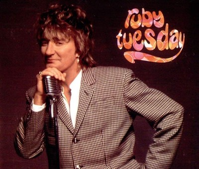Ruby Tuesday/You'Re in My Hear Rod Stewart