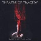 Last Curtain Call von Theatre Of Tragedy (2011)