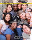 Field Instruction: A Guide for Social Work Students by David Royse, Elizabeth Lewis Rompf, Surjit Singh Dhooper (Paperback, 2011)