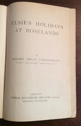 Elsie's Holidays At Roselands Undated Hardback Martha Finley Farquharson - Imagen 6 de 12