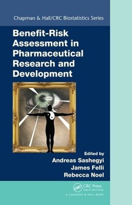 Benefit-Risk Assessment in Pharmaceutical Research Buch Taylor & Francis Inc