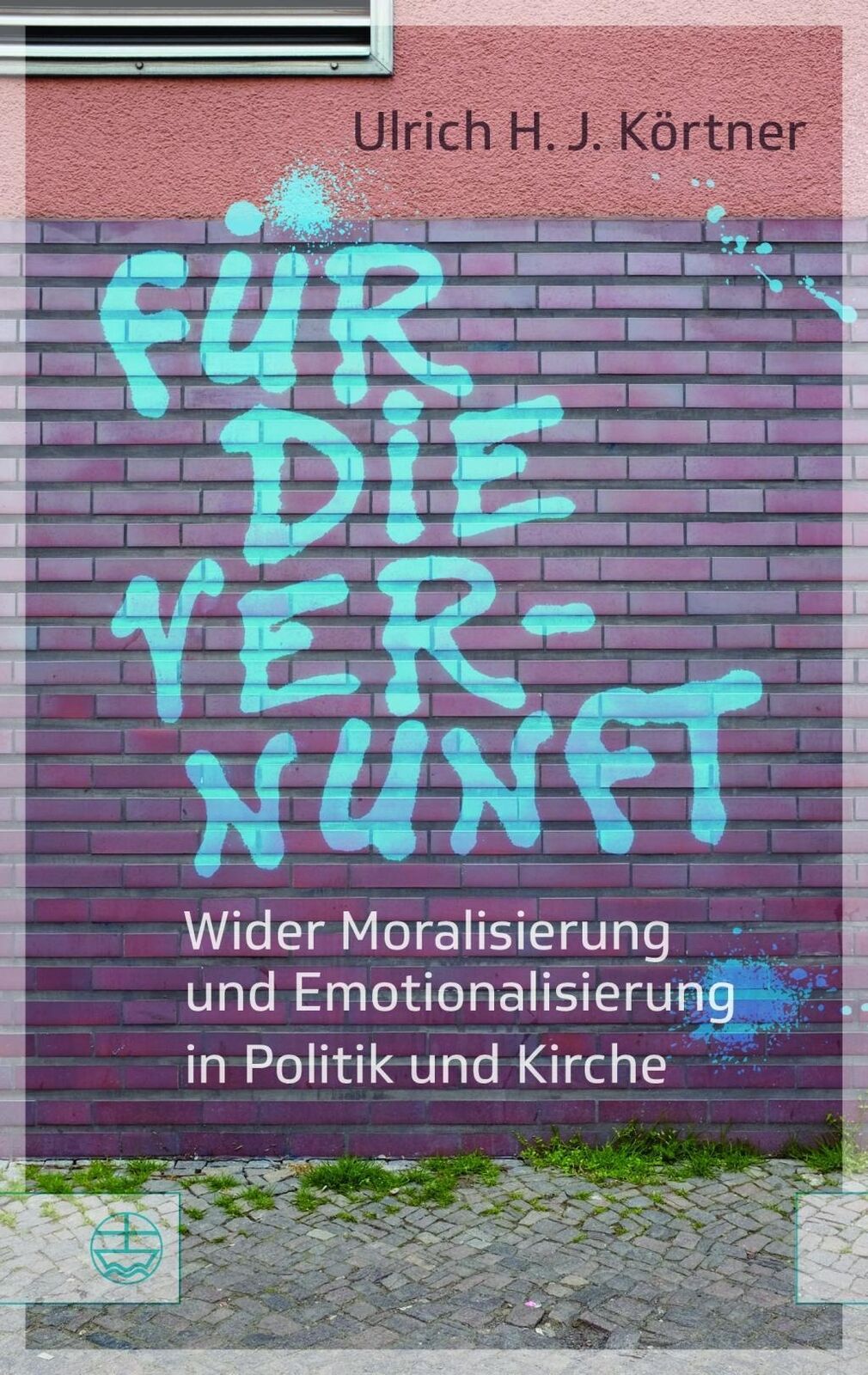Thumbnail - Für Die Vernunft Wider Moralisierung Und Emotionalisierung In Politik