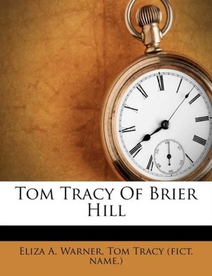 Warner - Tom Tracy Of Brier Hill - paperback or softback - X555z