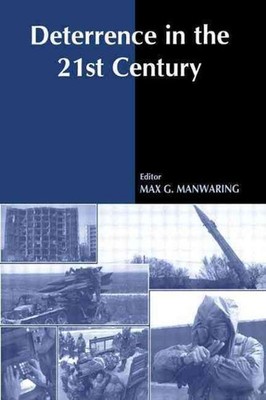 Deterrence in the Twenty-first Century by Max G. Manwaring (English) Paperback B