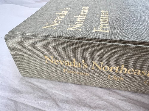 Nevada's Northeast Frontier by Louise A. Ulph, Edna Patterson and Victor Goodwin - Foto 4 di 12