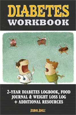 Diabetes Workbook: 24-Month Diabetes Self Management Workbook (Contains Blood Su