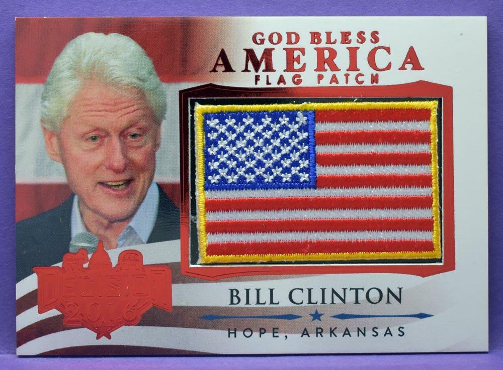 Decision 2016 Series 2 Bill Clinton RED FOIL GOD BLESS