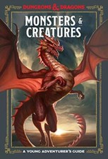 Monsters and Creatures: A Young Adventurer's Guide (D... by Dungeons and Dragons
