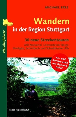 Michael Erle Wandern in der Region Stuttgart: Die 30 sch (Paperback) (UK IMPORT)