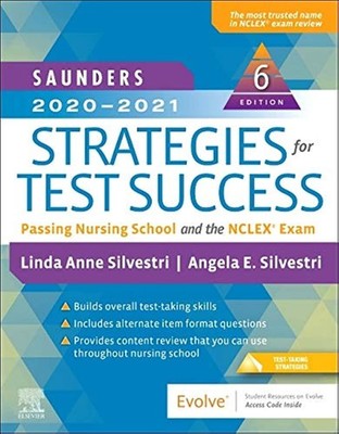 Saunders 2020-2021 Strategies for Test Success: Passing Nursing School and t...