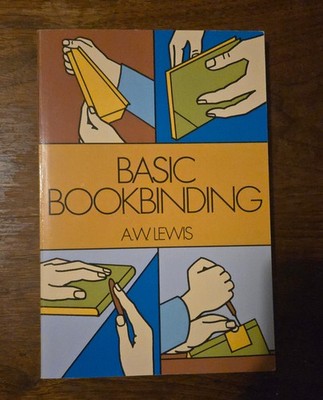 Basic Bookbinding A.W. Lewis great condition instructional book