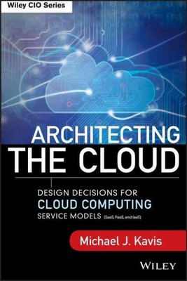 Architektur der Cloud: Entwurfsentscheidungen für Cloud-Computing-Service-Modelle...