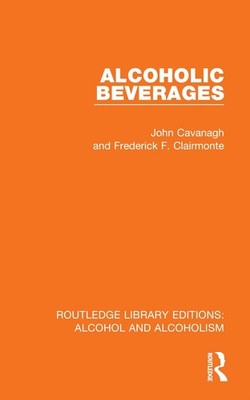 Alcoholic Beverages by John Cavanagh Paperback Book