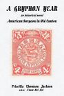A Gryphon Year by Priscilla Thomson Jackson (Paperback, 2012)