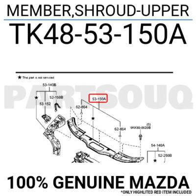彩羽　デッキパーツ TK4853150A Genuine Mazda MEMBER,SHROUD-UPPER TK48-53-150A | eBay