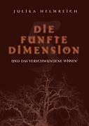 Thumbnail - Die Fünfte Dimension Und Das Verschwundene Wissen | Buch |
