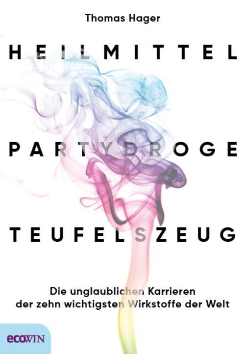 Thumbnail - Heilmittel, Partydroge, Teufelszeug Thomas Hager