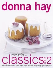 Modern Classics, Book 2: Cookies, Biscuits & Slices, Small Cakes, Ca - VERY GOOD