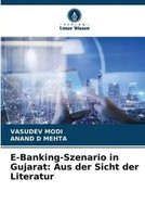 Vasudev Modi (U. A.) | E-Banking-Szenario In Gujarat: Aus Der Sicht Der...