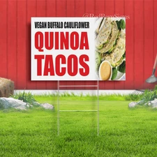 QUINOA TACOS Mexican food burrito quesadillas Indoor Outdoor Yard Sign