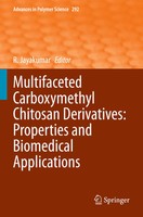 R. Jayakumar | Multifaceted Carboxymethyl Chitosan Derivatives: Properties...