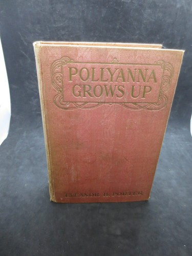 Pollyanna wächst auf von Eleanor H. Porter Vintage 1915 Erster Eindruck Hardcover