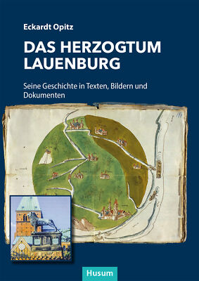 Eckardt Opitz; Stiftung Herzogtum Lauenburg / Das Herzogtum Lauenburg