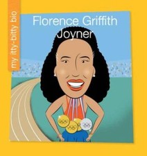 Florence Griffith Joyner (My Itty-Bitty Bio) - Library Binding - GOOD