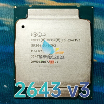 Intel Xeon E5-2643 v3 SR204 3.4GHz 6Cores 135W LGA2011-3 CPU Processor