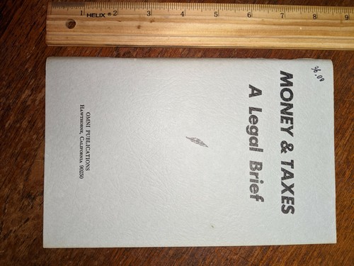 Money and Taxes, A Legal Brief, NEW libertarian economics vintage far-right 1973 - Imagen 1 de 7