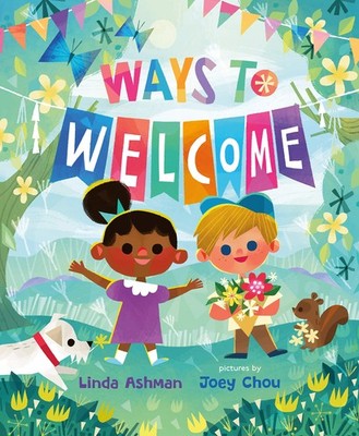 Ways to Welcome - Ashman, Linda|Chou, Joey - Good - See condition notes