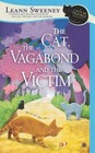 The Cat, the Vagabond and the Victim: A Cats in Trouble Mystery by Leann Sweeney (Paperback, 2014)