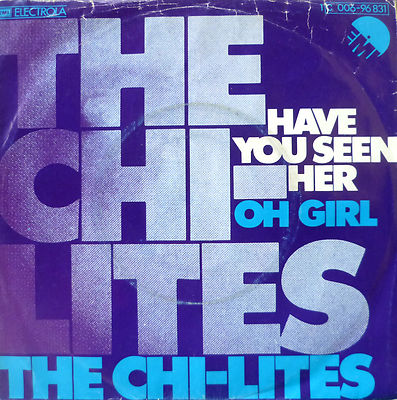 7'' 1974 RARE ! CHI LITES : Have You Seen Her /MINT-?