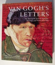 Van Gogh's Letters : The Mind of the Artist in Paintings, Drawings by H Anna Suh