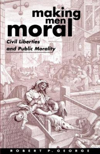 Thumbnail - Making Men Moral: Civil Liberties And Public Morality (clarendon